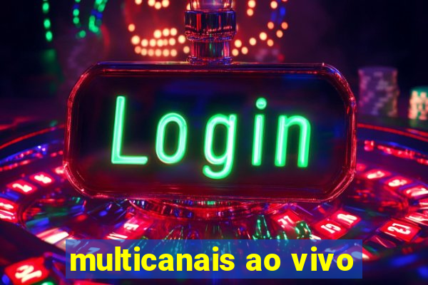 multicanais ao vivo